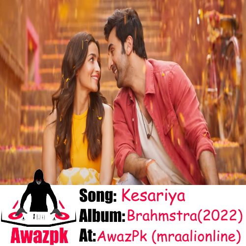 Kesariya Song